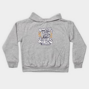 little ray of sarcastic sunshine Kids Hoodie